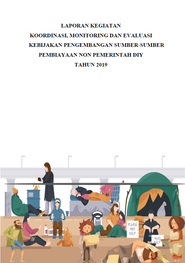 LAPORAN KEGIATAN : KOORDINASI, MONITORING DAN EVALUASI KEBIJAKAN PENGEMBANGAN SUMBER-SUMBER PEMBIAYAAN NON PEMERINTAH DIY TAHUN 2019