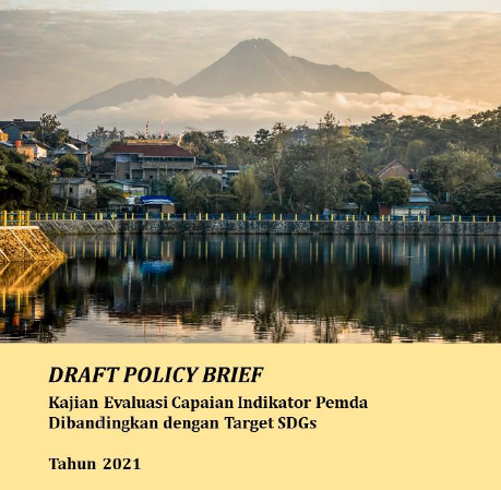 Policy Brief – Kajian Evaluasi Capaian Indikator Pemda Dibandingkan dengan Target SDGs 2021