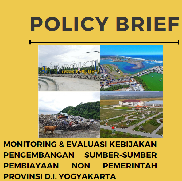 POLICY BRIEF – Monitoring & Evaluasi kebijakan Pengembangan Sumber Sumber Pembiayaan Non Pemerintah Povinsi D.I. Yogyakarta 2021