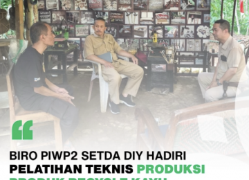 Dorong Potensi Geoproduk: Biro PIWP2 Hadiri Pelatihan Produk Recycle Kayu di Kawasan Geosite Kulon Progo